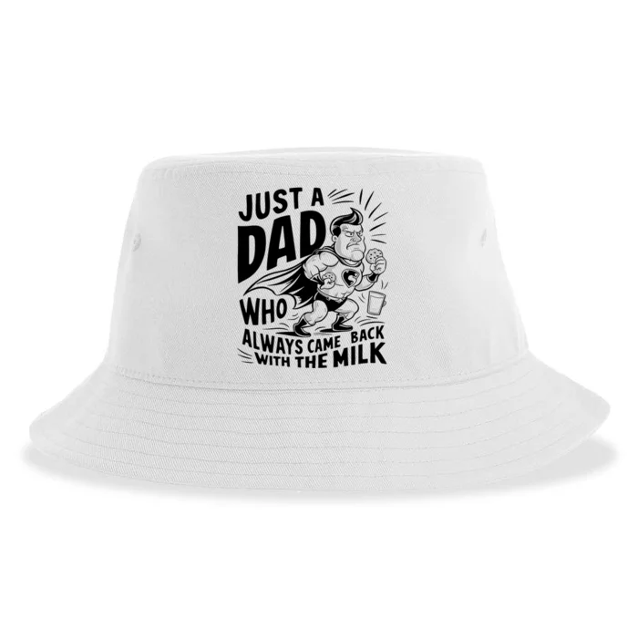 Just A Dad Who Always Came Back With The Milk Fathers Day Sustainable Bucket Hat