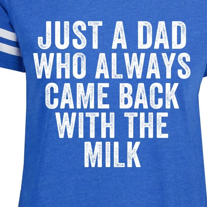 Just A Dad Who Always Came Back With The Milk Father’S Day Happy Proud Father Enza Ladies Jersey Football T-Shirt