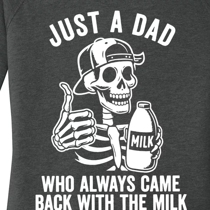 Just A Dad Who Always Came Back With The Milk Women's Perfect Tri Tunic Long Sleeve Shirt