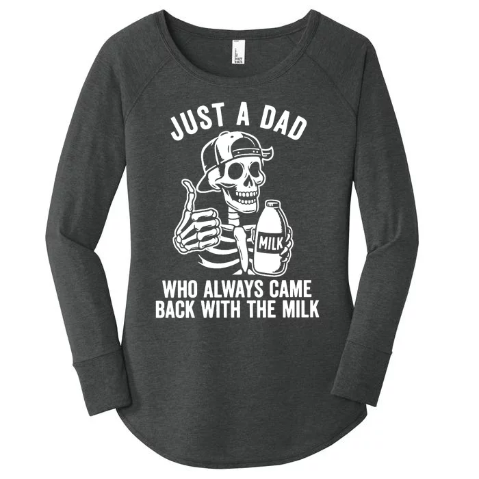 Just A Dad Who Always Came Back With The Milk Women's Perfect Tri Tunic Long Sleeve Shirt