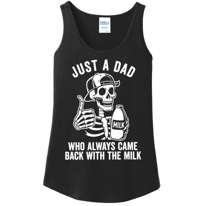 Just A Dad Who Always Came Back With The Milk Ladies Essential Tank