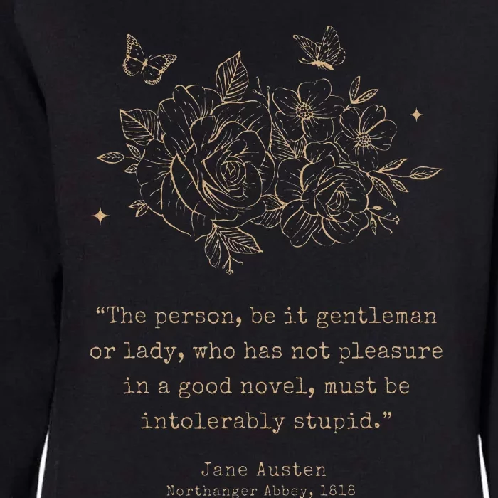 Jane Austen Dark Academia Bookish Bookworm Literary Novel Womens California Wash Sweatshirt