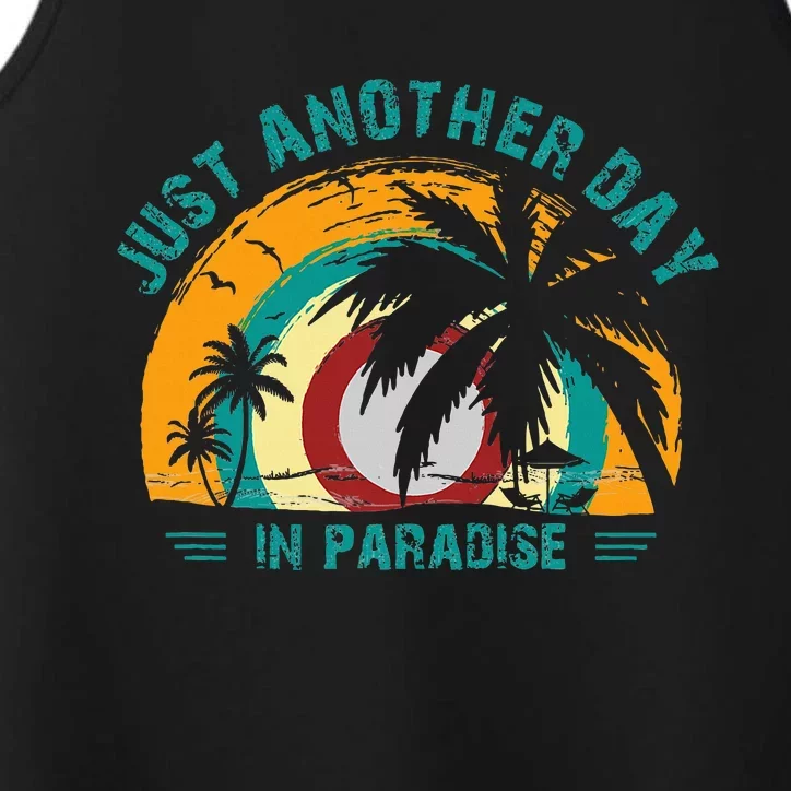 Just Another Day In Paradise Performance Tank