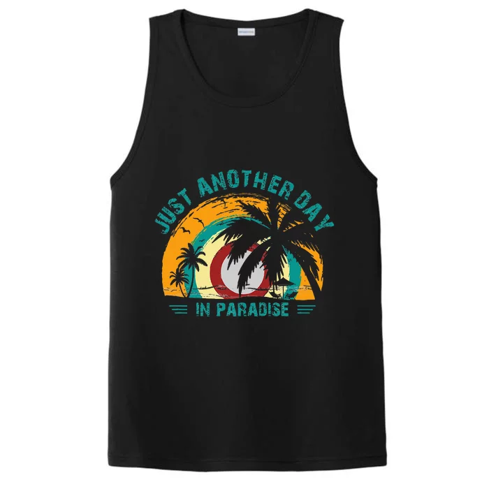 Just Another Day In Paradise Performance Tank