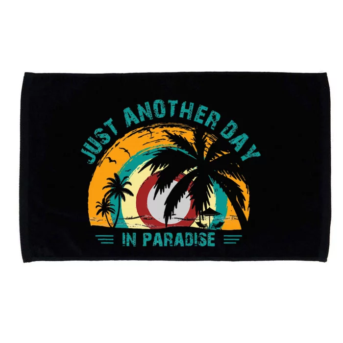 Just Another Day In Paradise Microfiber Hand Towel