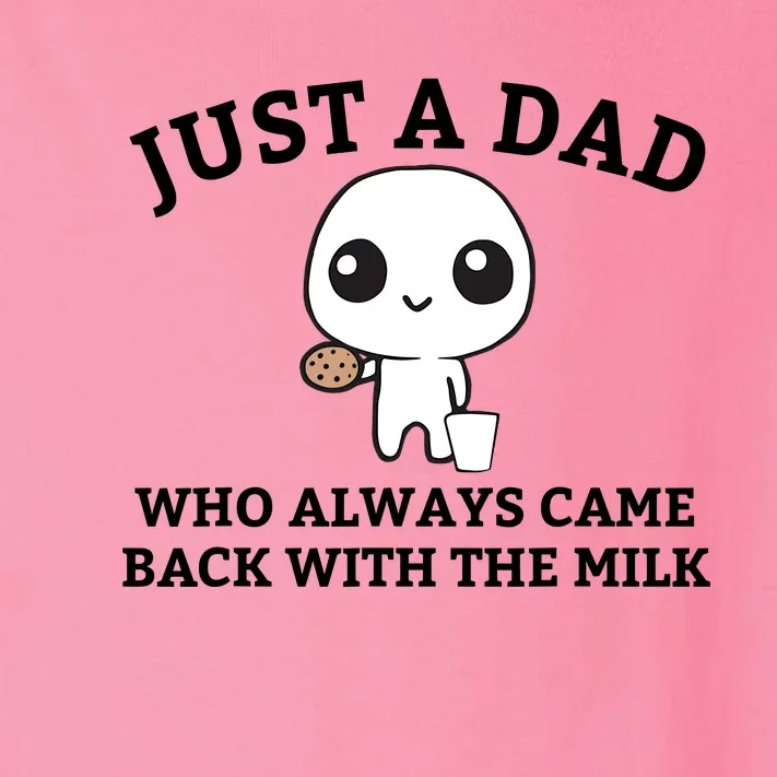 Just A Dad Who Always Came Back With The Milk Fathers Day Toddler Long Sleeve Shirt