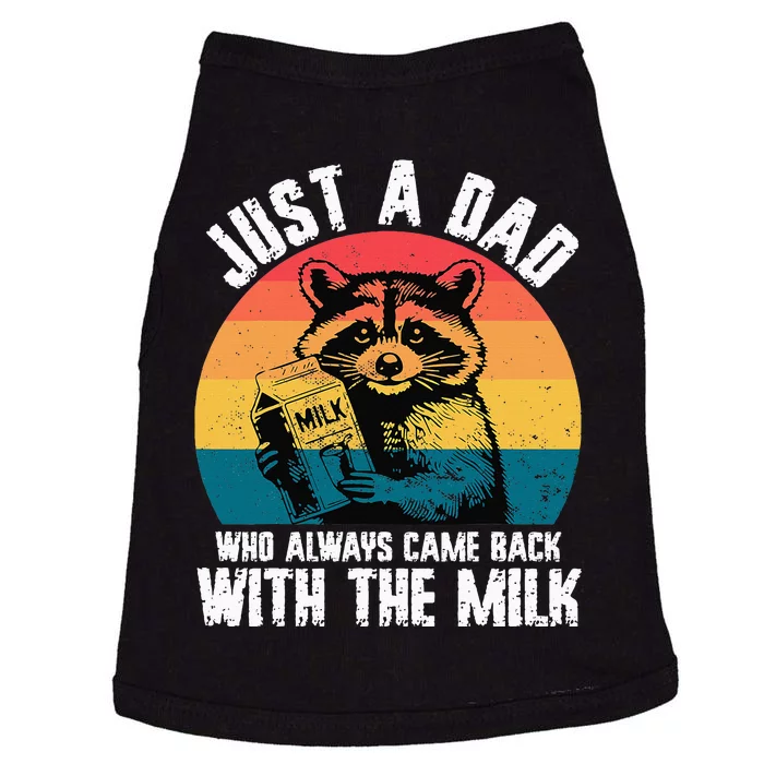 Just A Dad Who Always Came Back With The Milk Doggie Tank