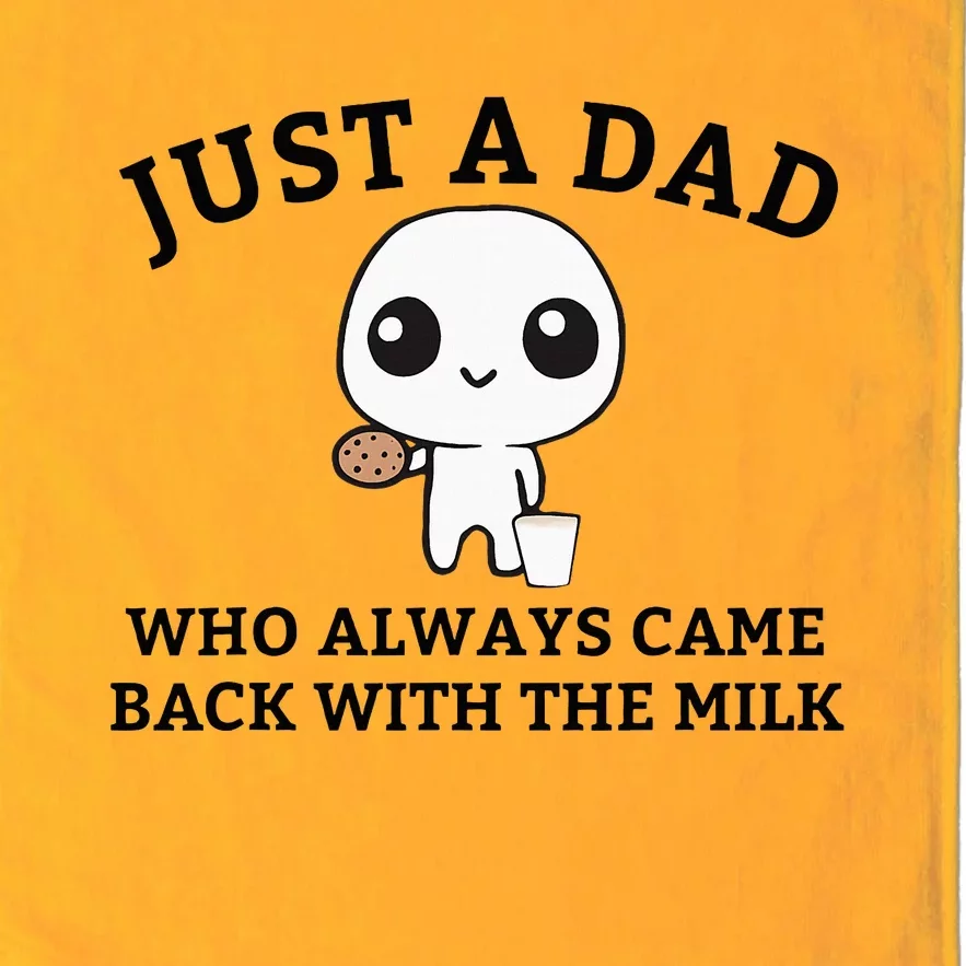 Just A Dad Who Always Came Back With The Milk FatherS Day Platinum Collection Golf Towel