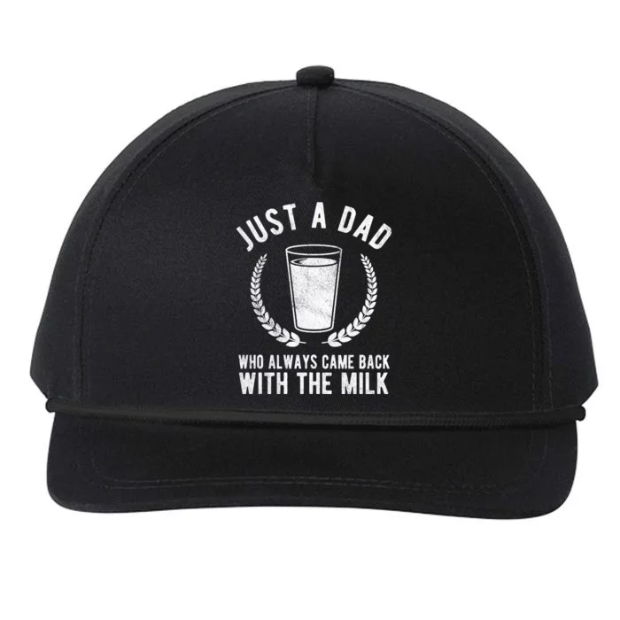 Just A Dad Who Always Came Back With The Milk Snapback Five-Panel Rope Hat