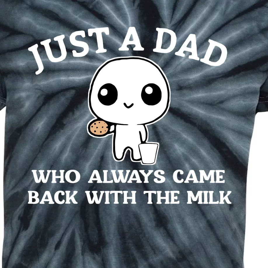 Just A Dad Who Always Came Back With The Milk Fathers Day Kids Tie-Dye T-Shirt