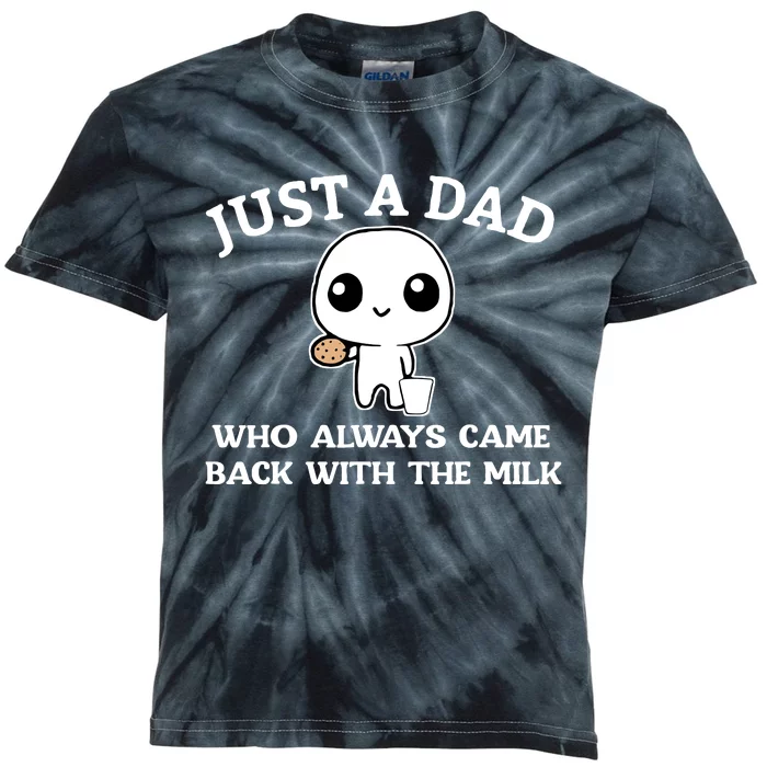 Just A Dad Who Always Came Back With The Milk Fathers Day Kids Tie-Dye T-Shirt