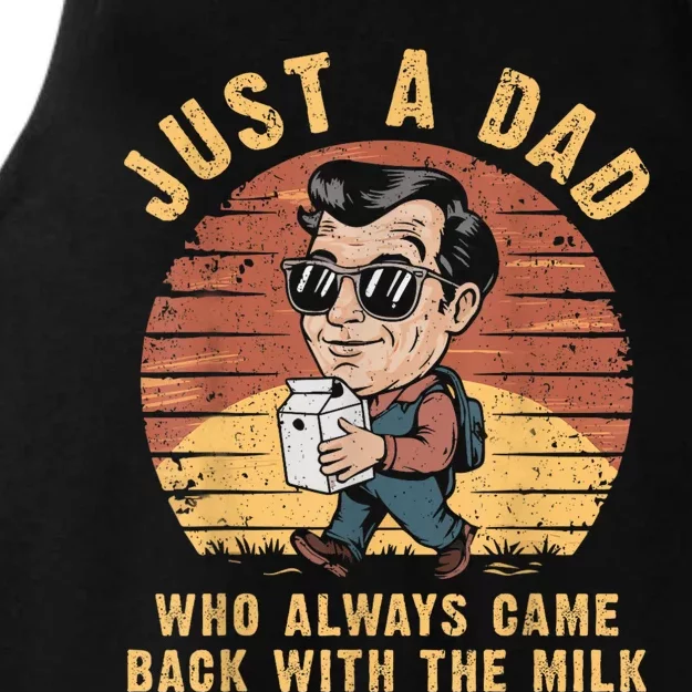 Just A Dad Who Always Came Back With The Milk FatherS Day Ladies Tri-Blend Wicking Tank