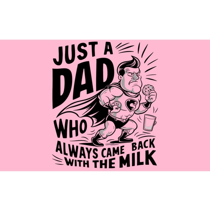 Just A Dad Who Always Came Back With The Milk Fathers Day Bumper Sticker