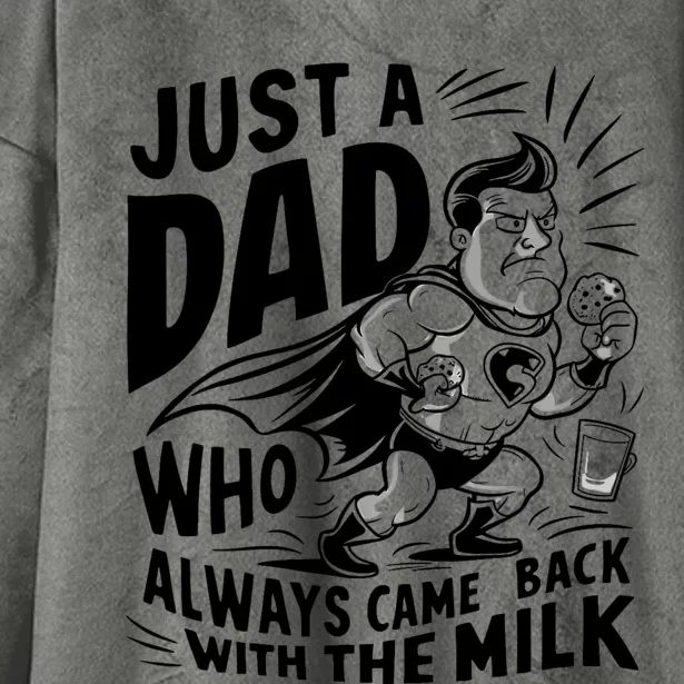 Just A Dad Who Always Came Back With The Milk Fathers Day Hooded Wearable Blanket