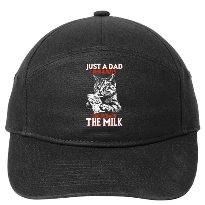 Just A Dad Who Always Came Back With The Milk Cat Theme 7-Panel Snapback Hat