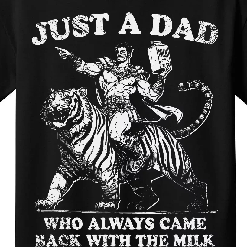 Just A Dad Who Always Came Back With The Milk Kids T-Shirt