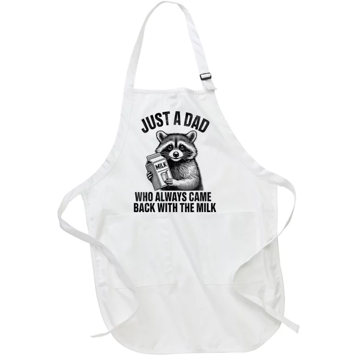 Just A Dad Who Always Came Back With The Milk Funny Raccoon Full-Length Apron With Pocket