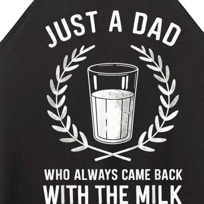 Just A Dad Who Always Came Back With The Milk Fathers Day Women’s Perfect Tri Rocker Tank