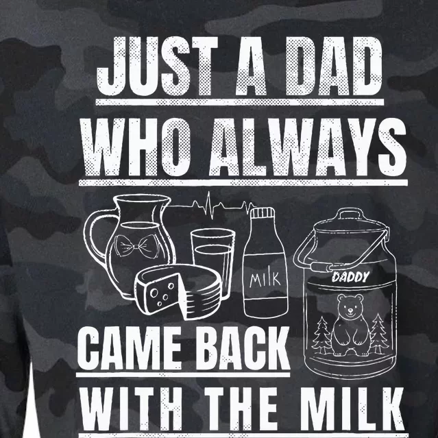 Just A Dad Who Always Came Back With The Milk Cropped Pullover Crew