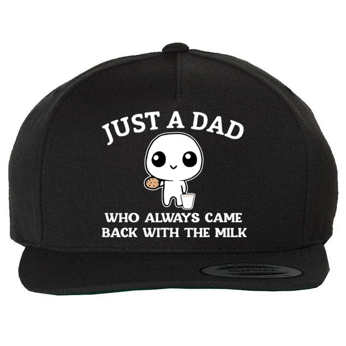 Just A Dad Who Always Came Back With The Milk Wool Snapback Cap