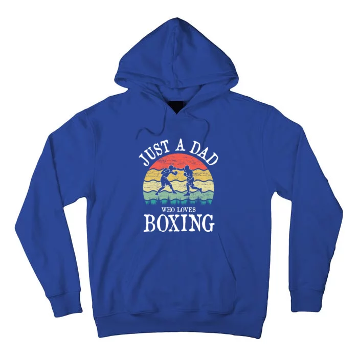 Just A Dad Who Loves Boxing Gift Tall Hoodie