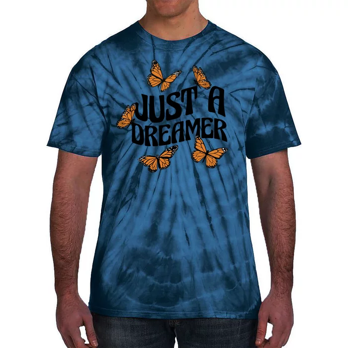 Just A Dreamer Butterfly Cute Gift Tie-Dye T-Shirt