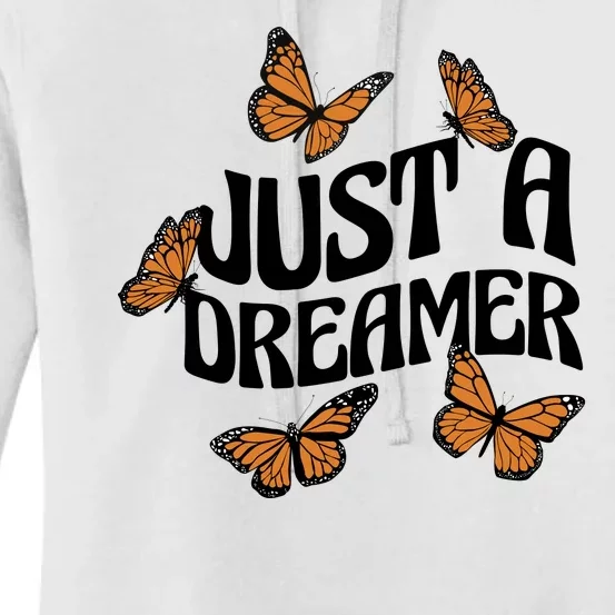 Just A Dreamer Butterfly Cute Gift Women's Pullover Hoodie