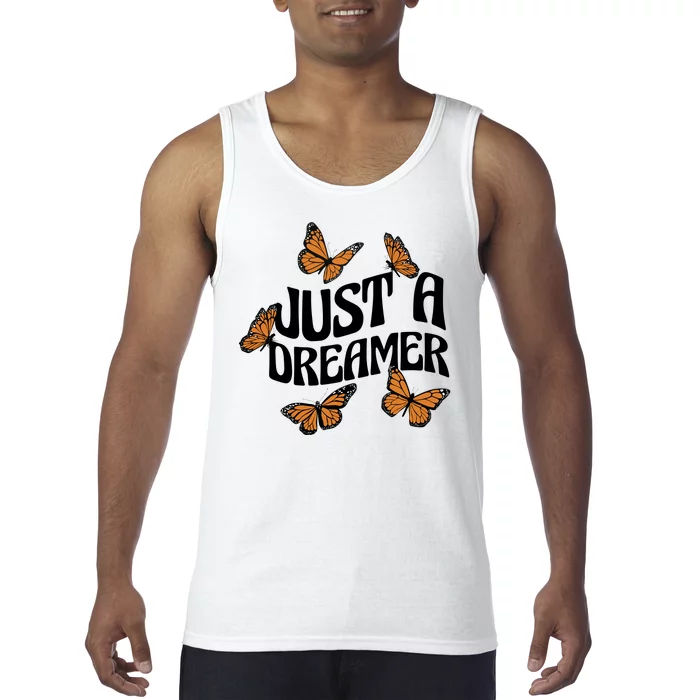 Just A Dreamer Butterfly Cute Gift Tank Top