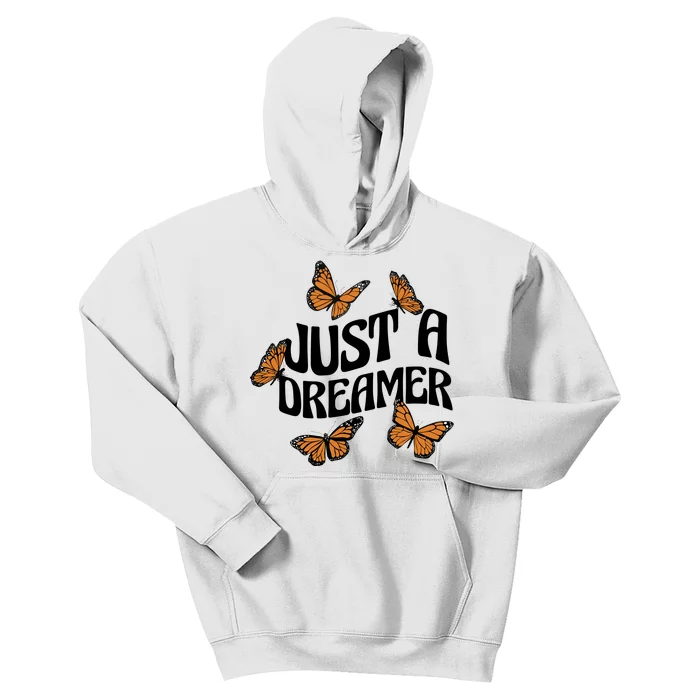 Just A Dreamer Butterfly Cute Gift Kids Hoodie