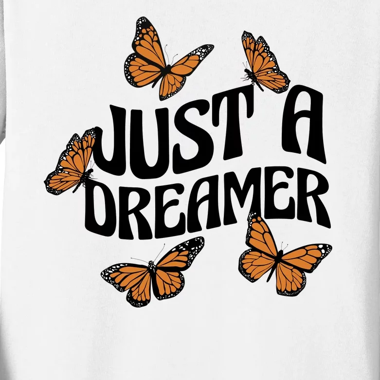 Just A Dreamer Butterfly Cute Gift Kids Long Sleeve Shirt