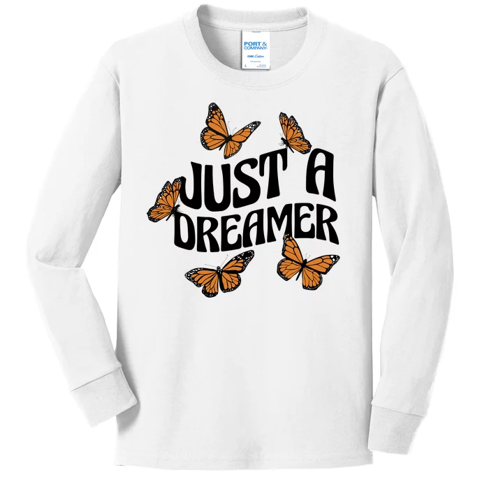 Just A Dreamer Butterfly Cute Gift Kids Long Sleeve Shirt