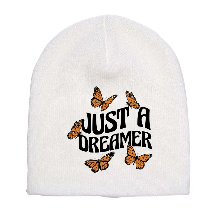 Just A Dreamer Butterfly Cute Gift Short Acrylic Beanie