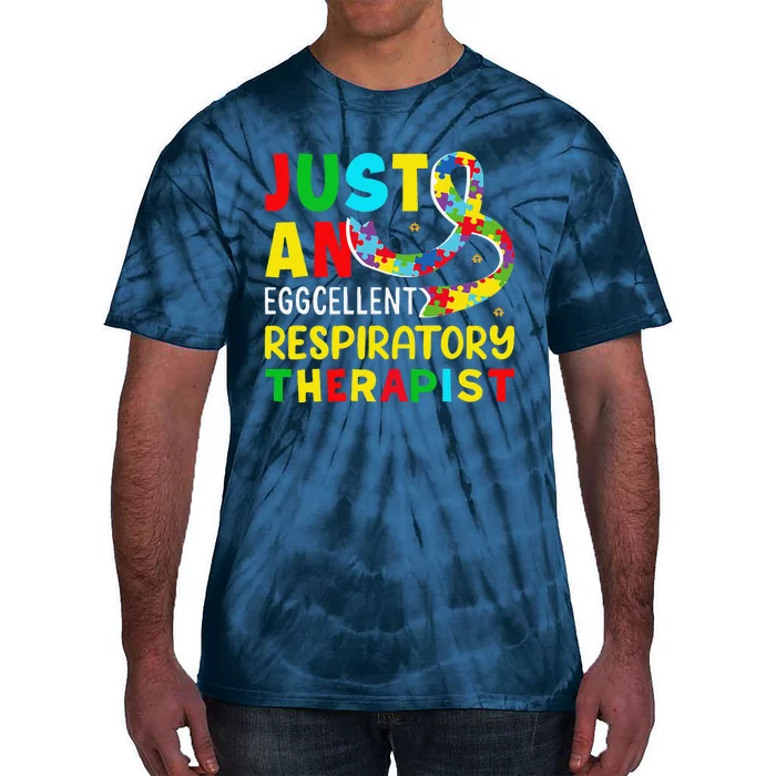 Just An Eggcellent Respiratory Therapist Autism Tie-Dye T-Shirt