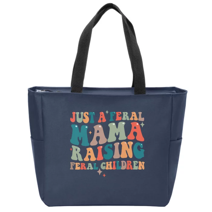 Just A Feral Mama Raising Feral Children Groovy Mom Zip Tote Bag