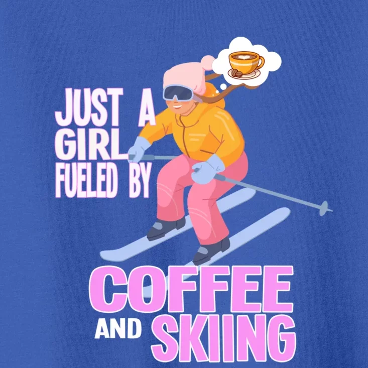 Just A Fueled By Coffee And Skiing Ski Gift Toddler T-Shirt