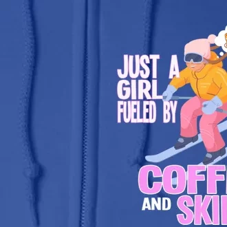 Just A Fueled By Coffee And Skiing Ski Gift Full Zip Hoodie