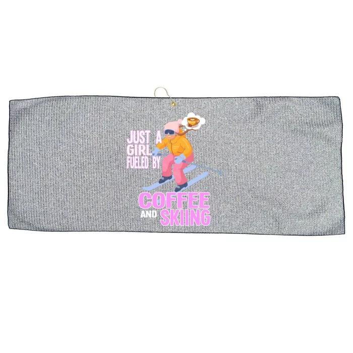 Just A Fueled By Coffee And Skiing Ski Gift Large Microfiber Waffle Golf Towel