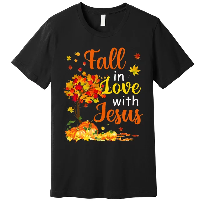 Jesus Autumn Fall In Love With Jesus Thanksgiving Premium T-Shirt