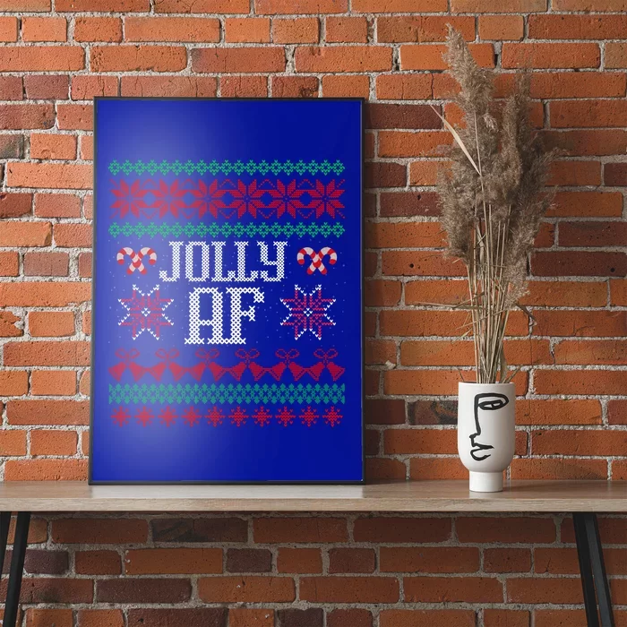 Jolly Af Funny Adult Humor Ugly Christmas Gift Poster