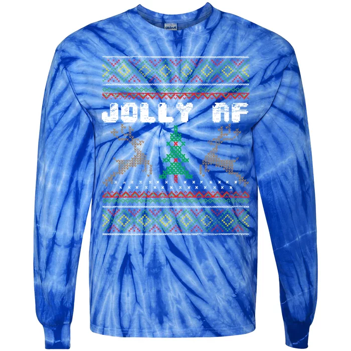 Jolly Af Funny Ugly Christmas Sweater Gift Tie-Dye Long Sleeve Shirt