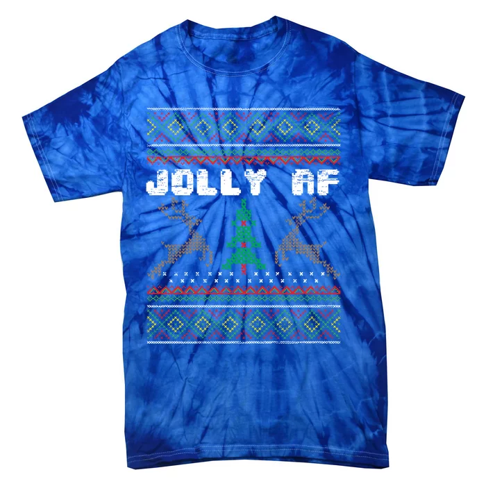 Jolly Af Funny Ugly Christmas Sweater Gift Tie-Dye T-Shirt