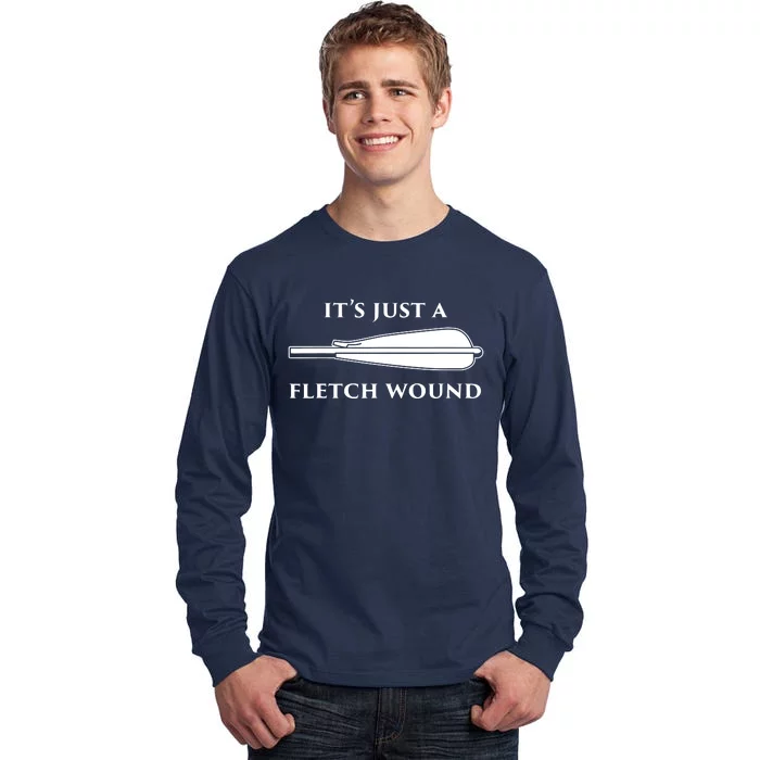 Just A Fletch Wound Funny Archers Shirts Traditional Archery Tall Long Sleeve T-Shirt