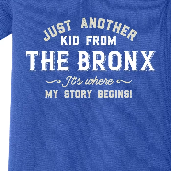 Just A From The Bronx Its Where My Story Begins Meaningful Gift Baby Bodysuit