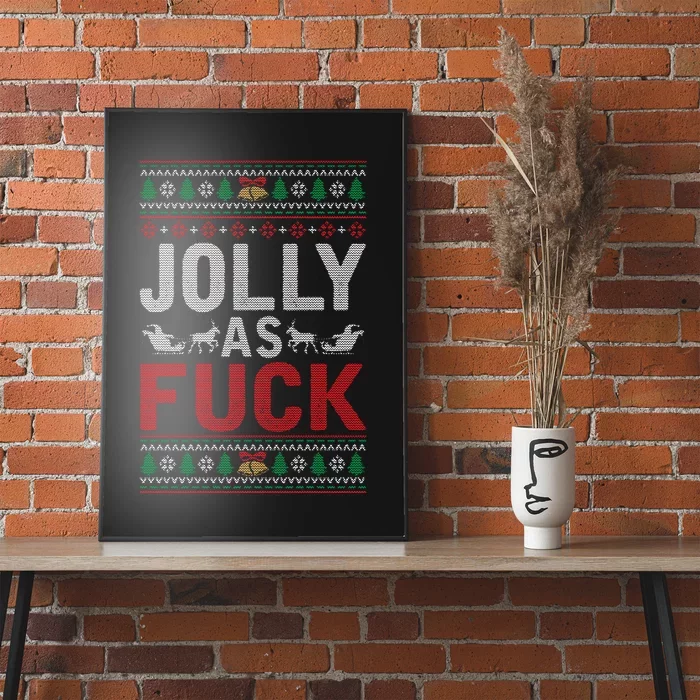 Jolly As Fuck Ugly Christmas Funny Family Xmas Holiday Gift Poster