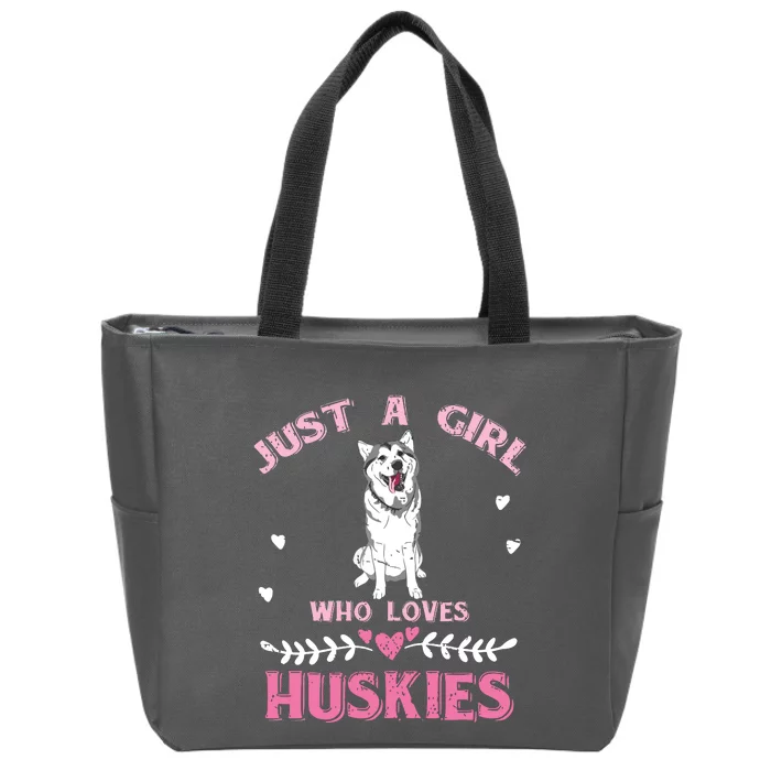 Just A Girl Who Loves Huskies Dog Lover Women Girl Husky Zip Tote Bag