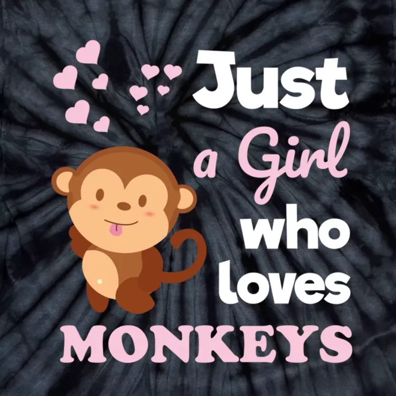 Just A Girl Who Loves Monkeys Girl Monkey Tie-Dye T-Shirt