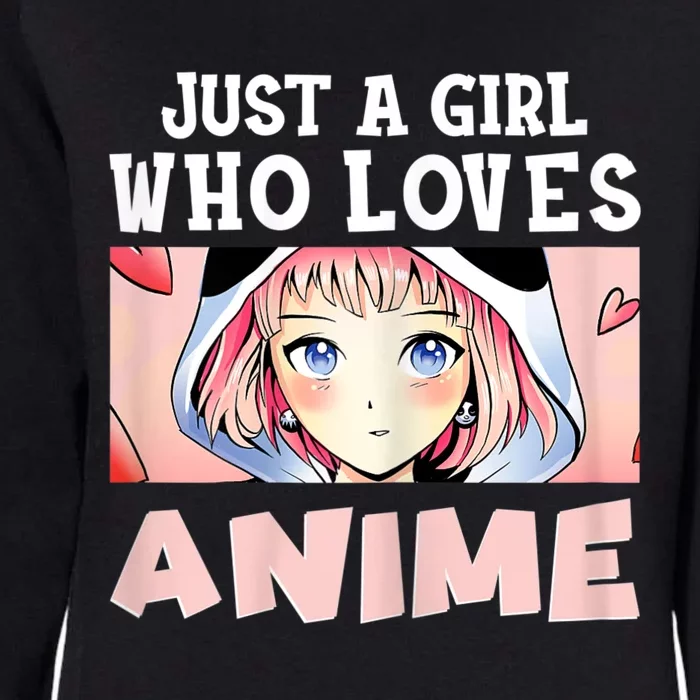 Just A Girl Who Loves Anime Kawaii Japanese Anime Womens California Wash Sweatshirt