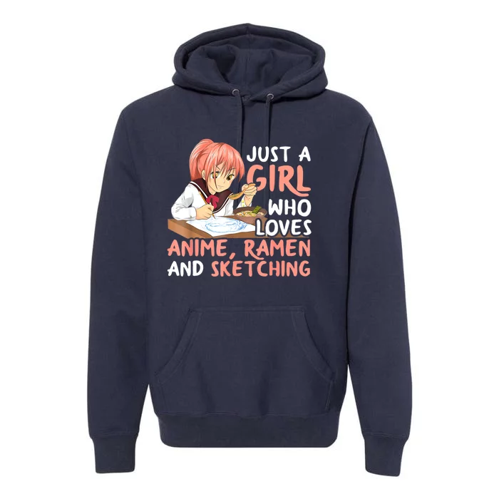 Just A Girl Who Loves Anime Ramen And Sketching Teen Girls Premium Hoodie