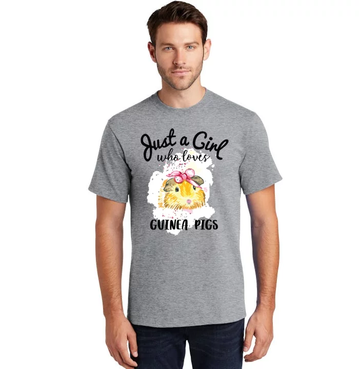 Just A Girl Who Loves Guinea Pigs Shirts Animal Lover Gift Tall T-Shirt