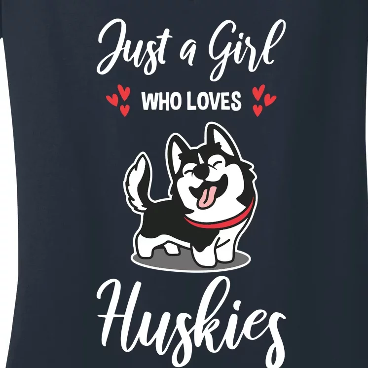 Just A Girl Who Loves Huskies Dog Owner Women Pet Husky Women's V-Neck T-Shirt